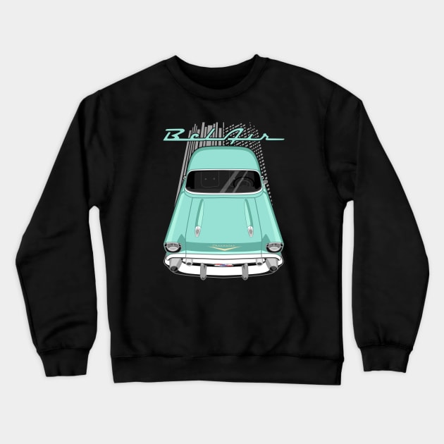 Chevrolet Bel Air 1957 - surf green Crewneck Sweatshirt by V8social